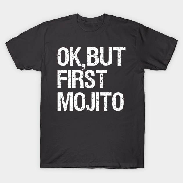 But First, Mojito T-Shirt by Camp Happy Hour